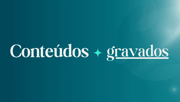 Conteúdos Gravados